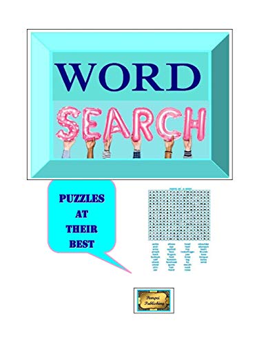 Word Search Puzzles At Their Best: Word Search Puzzles