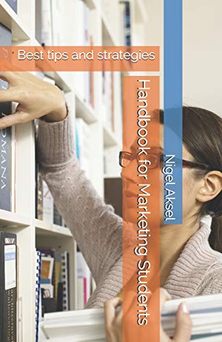 Handbook For Marketing Students: Best Tips And Strategies