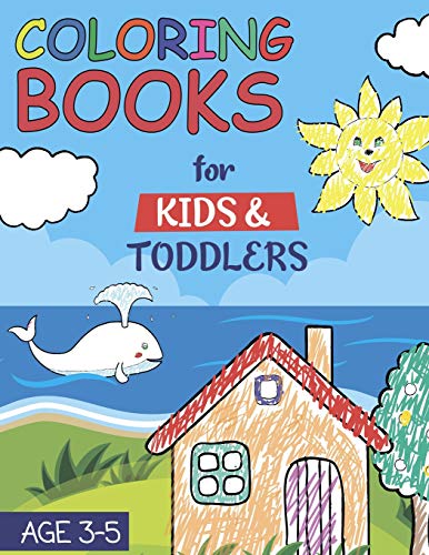 Coloring Books For Kids & Toddlers: Children's Book Age 3-5