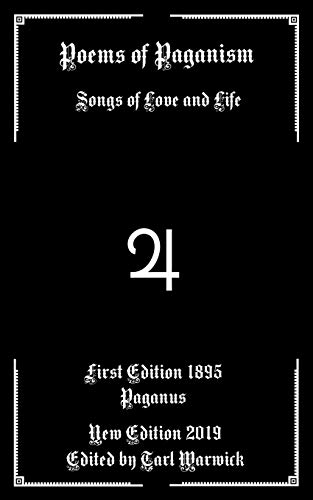 Poems Of Paganism: Songs Of Love And Life