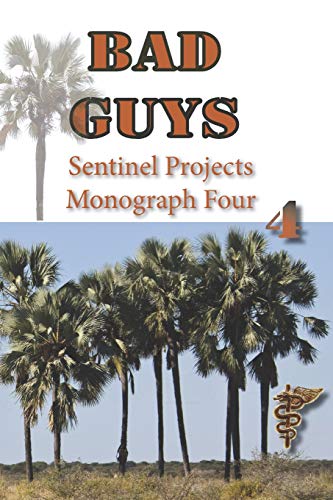 Bad Guys: Monograph Four (Sentinel Projects)