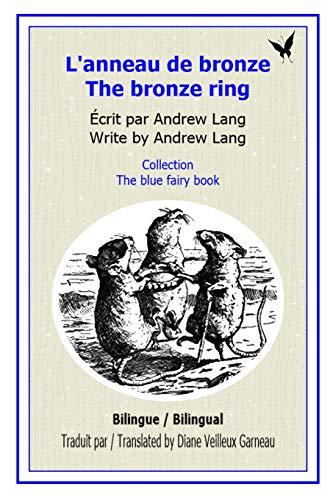 L'Anneau De Bronze: The Bronze Ring (The Blue Fairy Book) (French Edition)