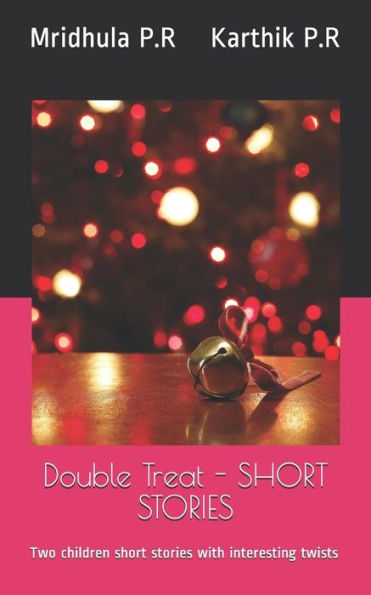 Double Treat - Short Stories: Two Children Short Stories With Interesting Twists (Booksbuddystory)