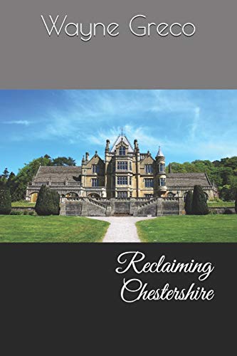Reclaiming Chestershire (The Legacy Of Chestershire)