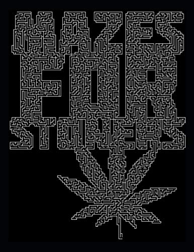 Mazes For Stoners