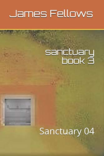 Sanctuary Book 3: Sanctuary 04