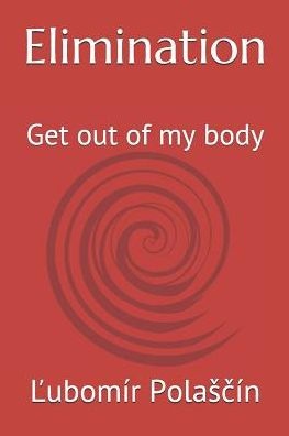 Elimination: Get Out Of My Body (Kidney Replacement)