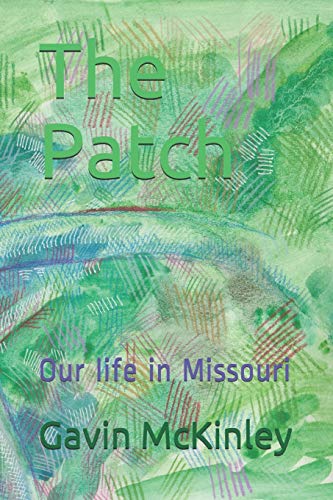 The Patch: Our Life In Missouri