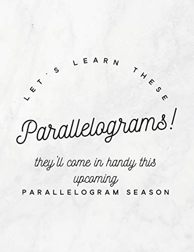 Let's Learn These Parallelograms! They'Ll Come In Handy This Upcoming Parallelogram Season: 8.5X11 Large Graph Notebook With Floral Margins For Adult Coloring - 9781090874108