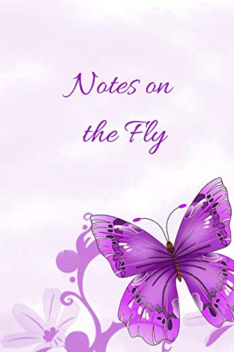 Notes On The Fly