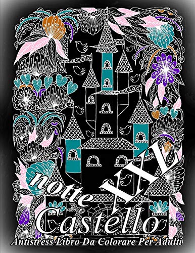 Castello Notte Xxl: Antistress Libro Da Colorare Per Adulti (Italian Edition)