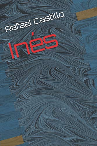Inés (Spanish Edition) - 9781090951694