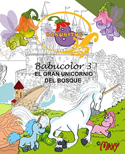 El Gran Unicornio Del Bosque (Babucolor) (Spanish Edition)