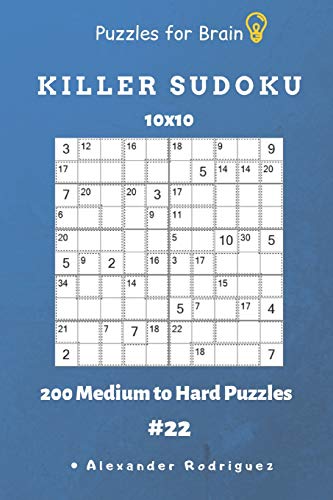 Puzzles For Brain - Killer Sudoku 200 Medium To Hard Puzzles 10X10 Vol.22