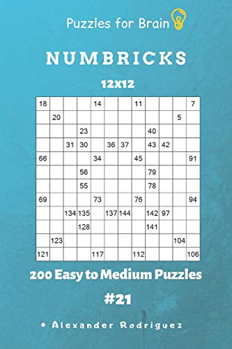 Puzzles For Brain - Numbricks 200 Easy To Medium Puzzles 12X12 Vol. 21
