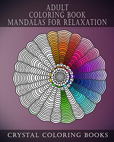 Adult Coloring Book MAiDalas For Relaxation: Stress Relief Designs, A Collection Of Original Calming Designs To Help Relieve Stress And Anxiety While You Color.