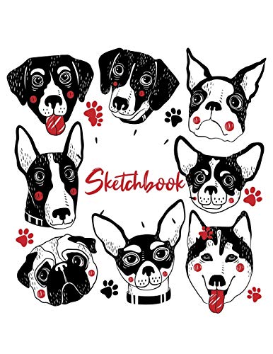 Sketchbook: Sketchbook: Dogs Collection Sketchbook,8.5" X 11", 120 Pages,Sketchbook For Kids Or Dogs Lovers