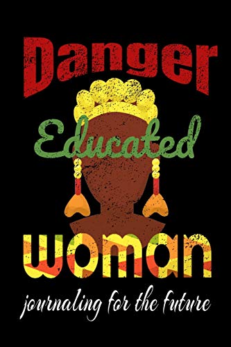 Danger Educated Woman