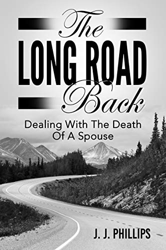 The Long Road Back: Dealing With The Death Of A Spouse