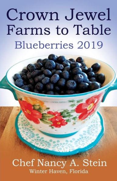 Crown Jewel Farms: Blueberries 2019 (Crown Jewel Farms Organic Recipes)