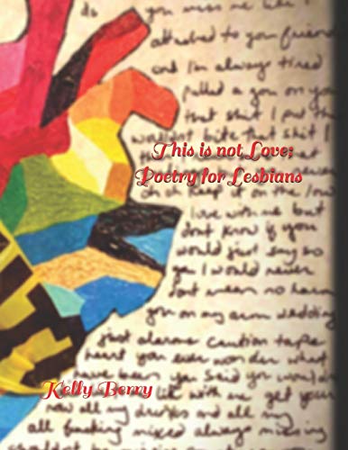 This Is Not Love; Poetry For Lesbians