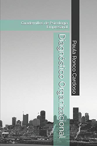 Diagn?stico Organizacional: Cuadernillos De Psicolog?a Empresarial (Spanish Edition)
