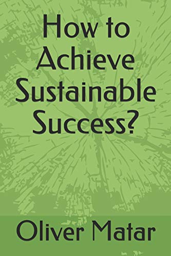 How To Achieve Sustainable Success?