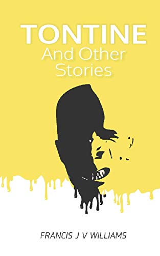 Tontine: And Other Stories