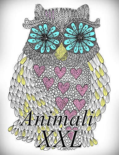 Animali Xxl: Libro Da Colorare Per Bambini E Adulti (Italian Edition)