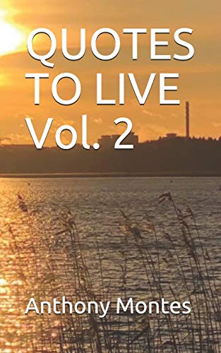 Quotes To Live Vol. 2