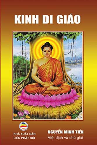 Kinh Di Giáo (Kinh L?I D?Y Cu?I Cùng): Kinh T?Ng V?I Font Ch? L?N (Vietnamese Edition)