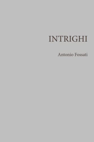 Intrighi (Italian Edition)