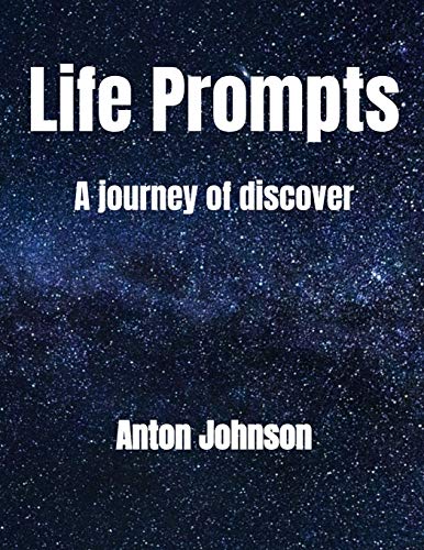 Life Prompts: A Journey Of Discovery