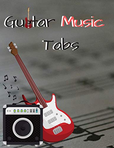 Guitar Music Tabs: 8.5Inx11In 100 Pages - 9781092121811