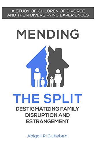 Mending The Split: Destigmatizing Family Disruption And Estrangement