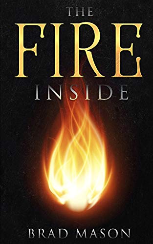 The Fire Inside: A Heart That Burns For God