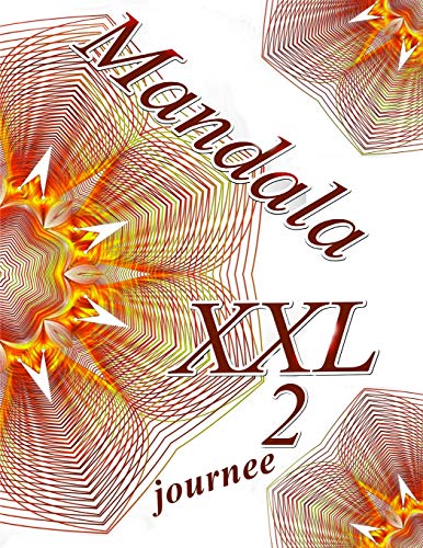 Mandala Journee Xxl 2: Coloriages Pour Adultes: Coloriage Anti-Stress (French Edition)