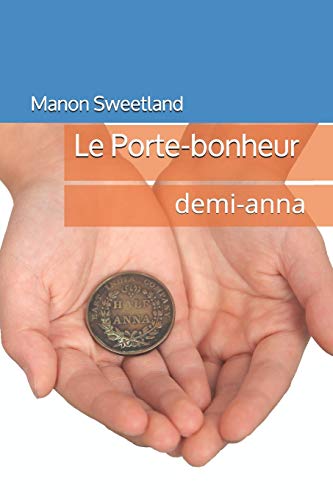 Le Porte-Bonheur: Demi-Anna (French Edition)