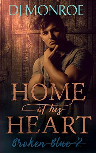 Home Of His Heart (Broken Blue Gay Romance)