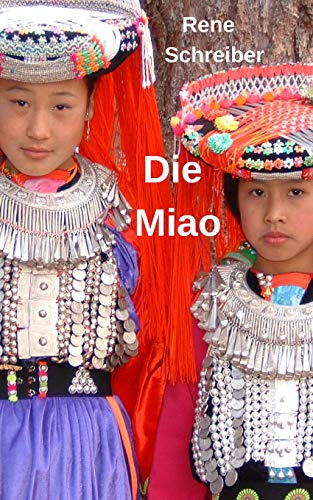 Die Miao (Geschichte Chinas) (German Edition)