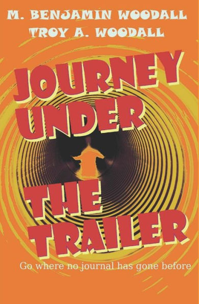 Journey Under The Trailer