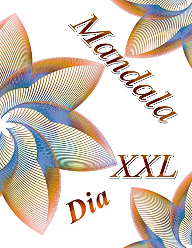 Mandala Dia Xxl: Libro Para Colorear Para Adultos (Spanish Edition)