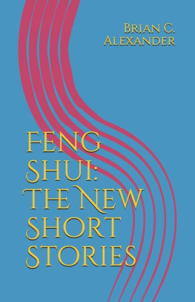 Feng Shui: The New Short Stories