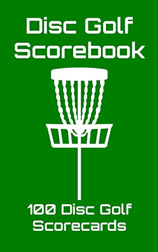 Disc Golf Scorebook: 100 Disc Golf Scorecards (Green)