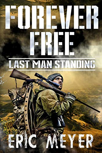 Last Man Standing (Forever Free)