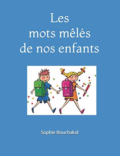 Les Mots M?l?s De Nos Enfants (French Edition)