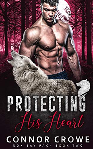 Protecting His Heart (Nox Bay Pack)