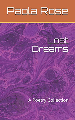 Lost Dreams: A Poetry Collection