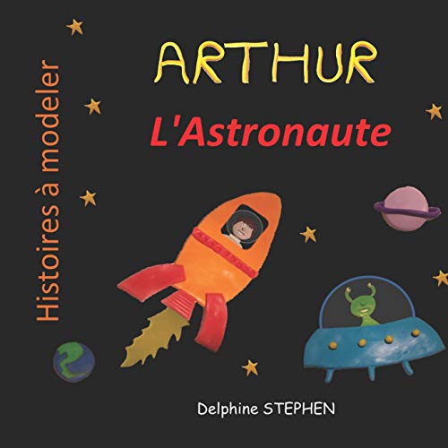 Arthur L'Astronaute (French Edition)