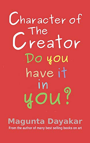 Character Of The Creator: Do You Have It In You